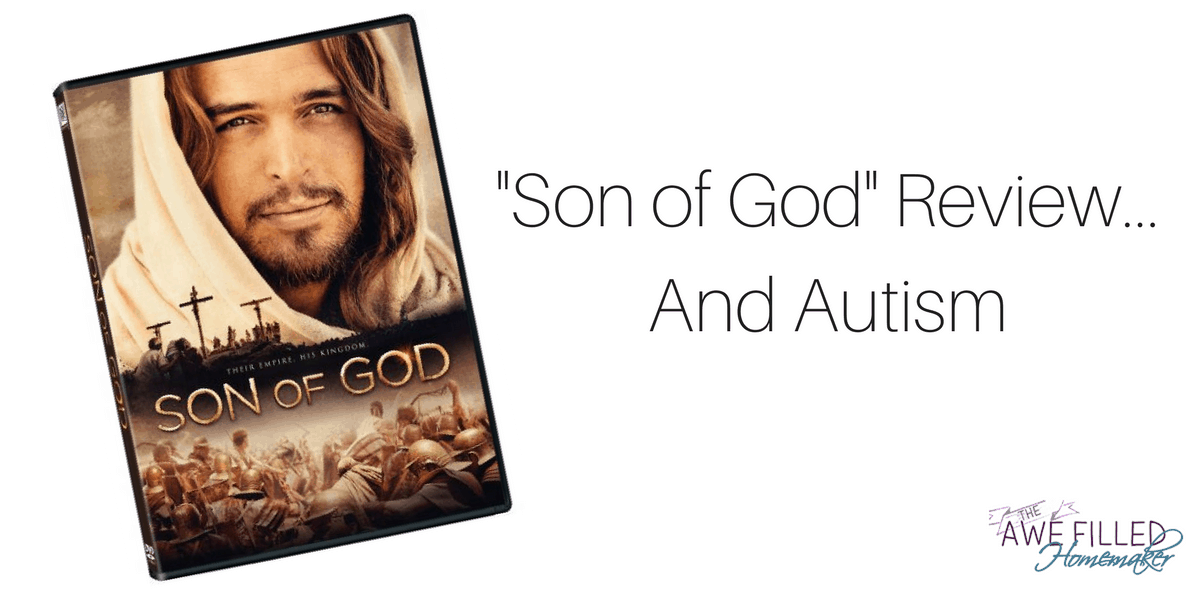 Son of God Review...And Autism