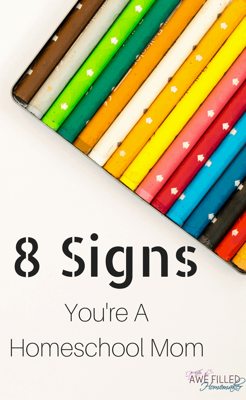 8 Signs You're A Homeschool Mom