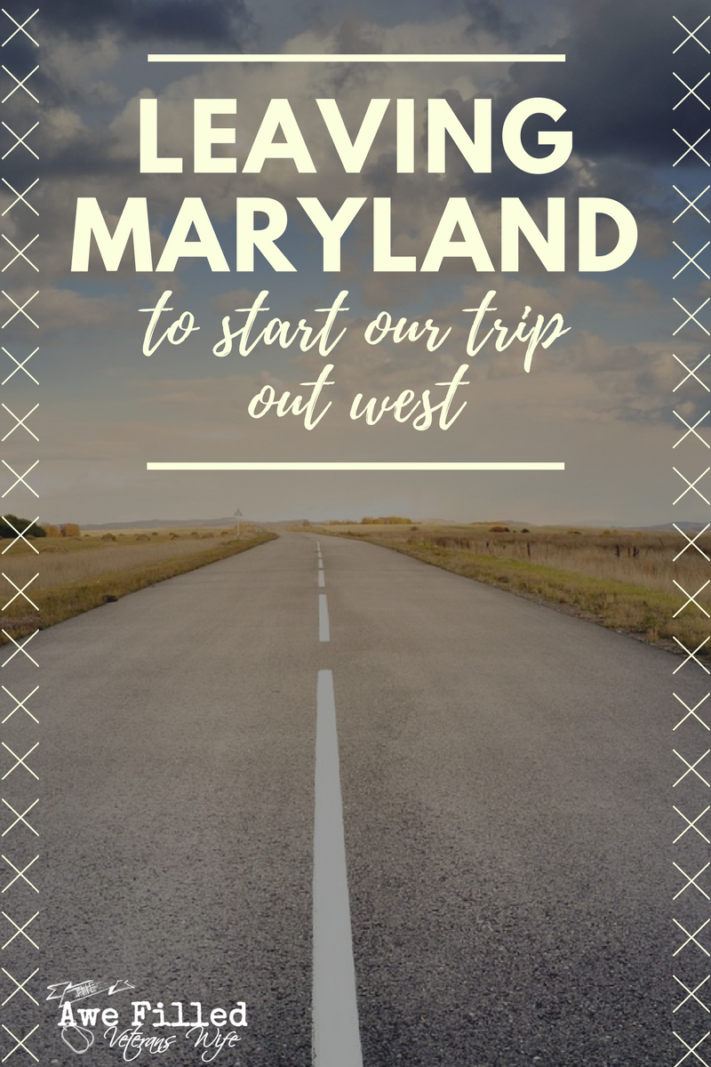 Leaving Maryland to Start Our Trip Out West 2