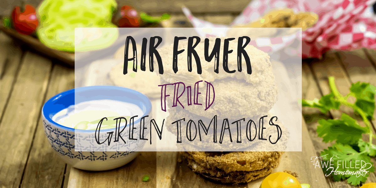 Grab this easy recipe for air fryer friend green tomatoes