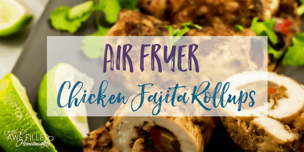 here's a fun mexican dish air fryer chicken fajita rollups