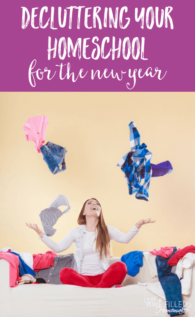 deculttering your homeschool for the new year