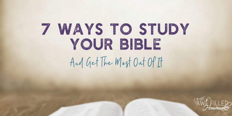 7 ways to study your bible And Get The Most Out Of It 2