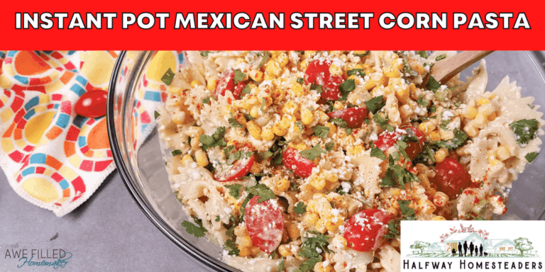 mexican street corn pasta salad in the instant pot