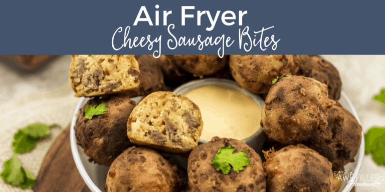 Air Fryer Cheesy Sausage Bites