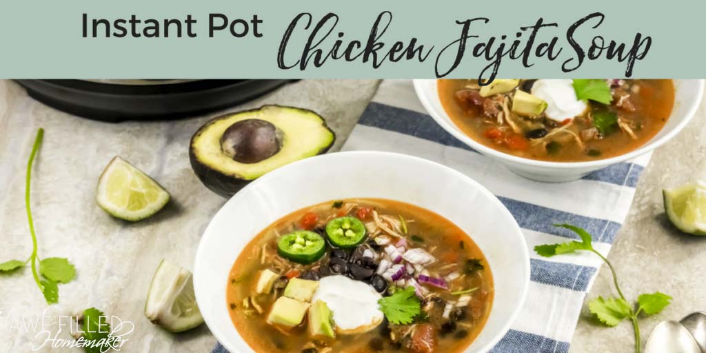 instant pot chicken fajita soup