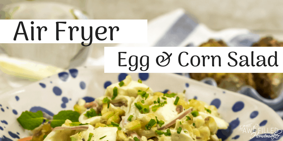 Air Fryer Egg Corn Salad 14