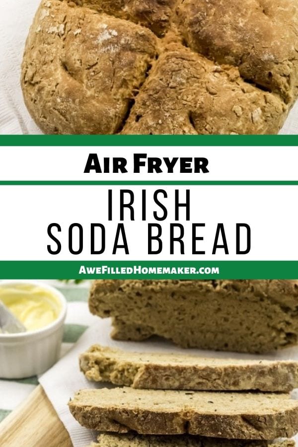 Air Fryer Irish Soda Bread
