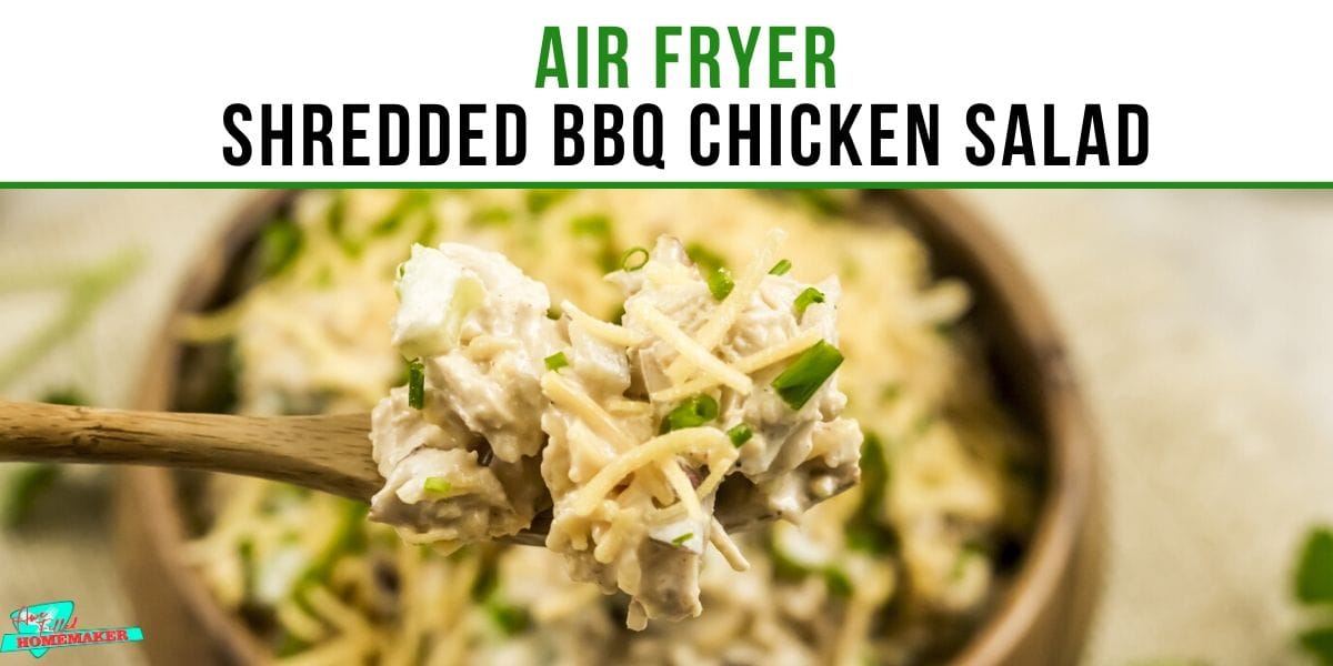 Air Fryer Shredded BBQ Chicken Salad 20